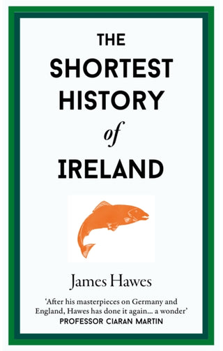 Cover image for 9781913083366 - The Shortest History of Ireland