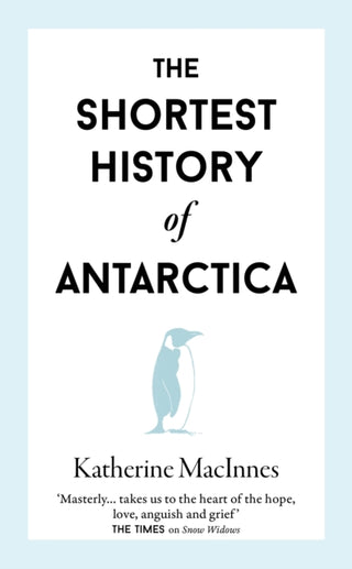Cover image for 9781913083861 - The Shortest History of Antarctica