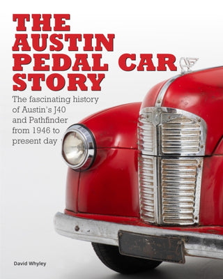 Cover image for 9781913089283 - The The Austin Pedal Car Story