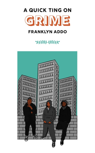 Cover image for 9781913090524 - A Quick Ting On: Grime