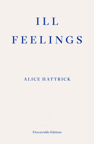 Cover image for 9781913097646 - Ill Feelings