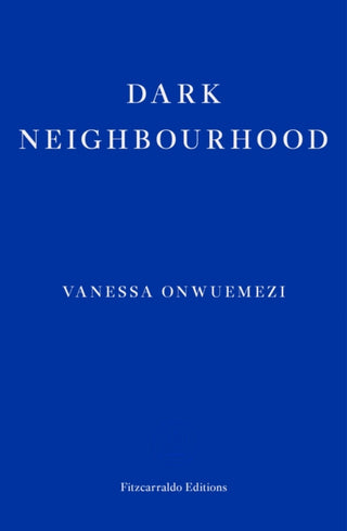Cover image for 9781913097707 - Dark Neighbourhood
