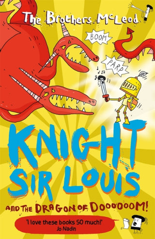 Cover image for 9781913101428 - Knight Sir Louis and the Dragon of Doooooom!