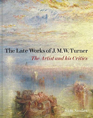 Cover image for 9781913107161 - The Late Works of J. M. W. Turner