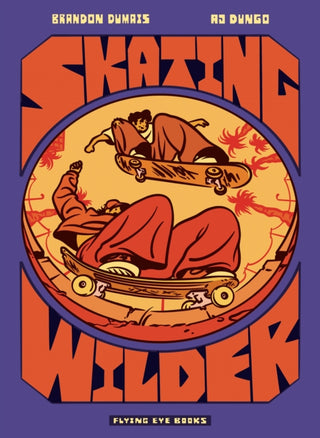 Cover image for 9781913123208 - Skating Wilder