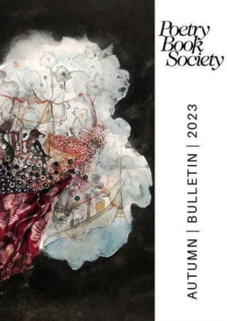 Cover image for 9781913129453 - Poetry Book Society Autumn 2023 Bulletin