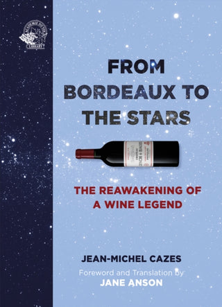 Cover image for 9781913141486 - From Bordeaux to the Stars