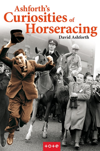 Supplemental image for 9781913159467 - Ashforth's Curiosities of Horseracing