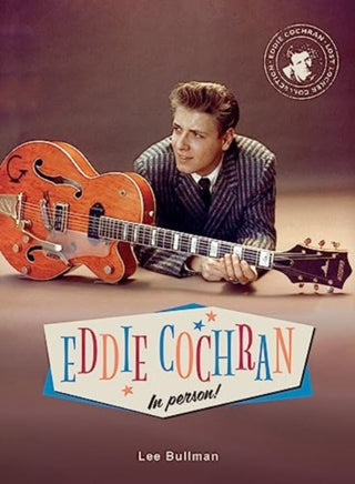 Cover image for 9781913172961 - Eddie Cochran in Person