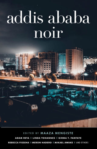 Cover image for 9781913175191 - Addis Ababa Noir