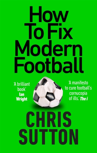 Cover image for 9781913183264 - How to Fix Modern Football