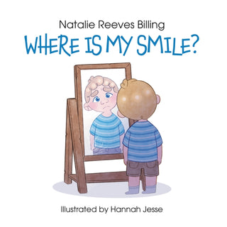 Cover image for 9781913230418 - Where Is My Smile?