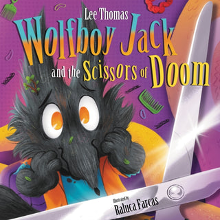 Cover image for 9781913230517 - Wolfboy Jack and the Scissors of Doom