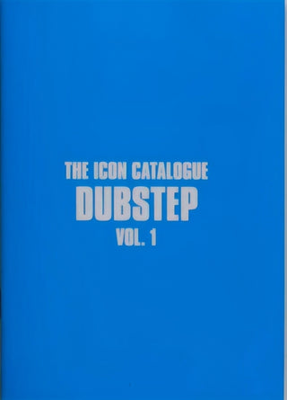 Cover image for 9781913231422 - The Icon Catalogue Dubstep Vol. 1
