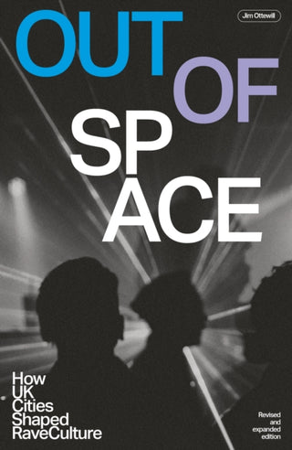 Cover image for 9781913231637 - Out Of Space (Revised and Expanded)