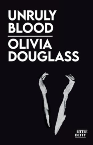 Cover image for 9781913268688 - Unruly Blood