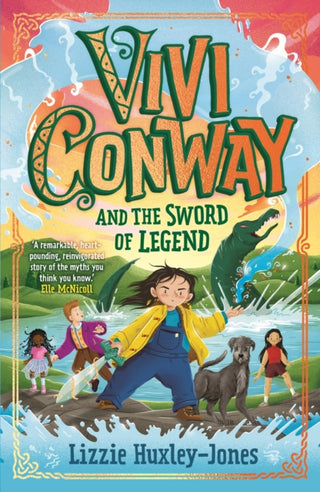 Cover image for 9781913311421 - Vivi Conway and the Sword of Legend