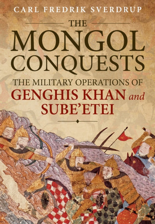 Cover image for 9781913336059 - The Mongol Conquests