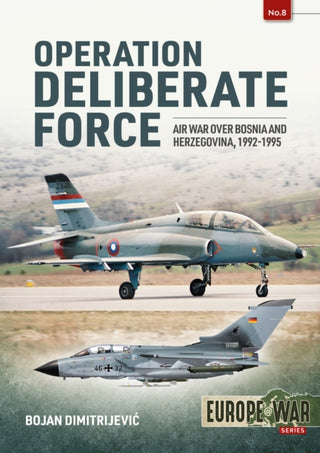 Cover image for 9781913336301 - Operation Deliberate Force