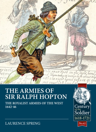Cover image for 9781913336516 - The Armies of Sir Ralph Hopton