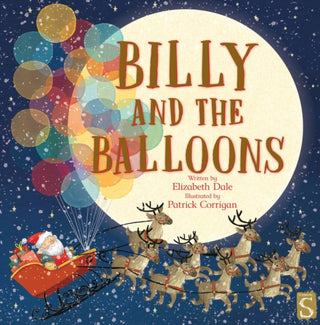 Cover image for 9781913337162 - Billy and the Balloons