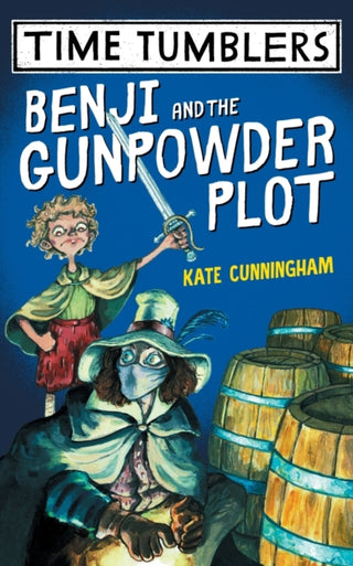 Cover image for 9781913338176 - Benji and the Gunpowder Plot