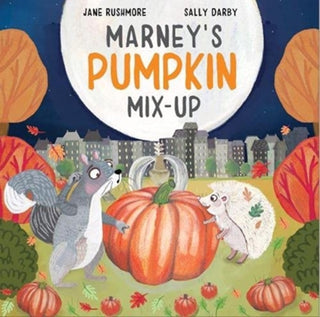 Cover image for 9781913339234 - Marney's Pumpkin Mix-Up
