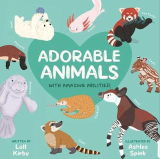 Cover image for 9781913339319 - Adorable Animals With Amazing Abilities