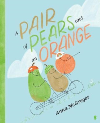 Cover image for 9781913348748 - A Pair of Pears and an Orange
