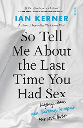 Cover image for 9781913348755 - So Tell Me About the Last Time You Had Sex