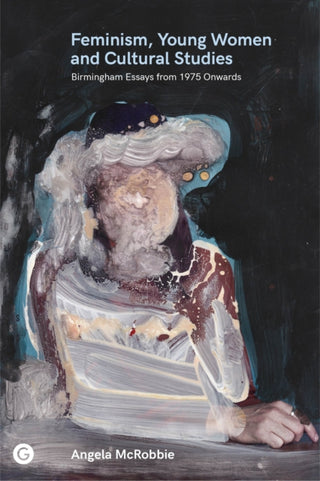 Cover image for 9781913380458 - Feminism, Young Women, and Cultural Studies