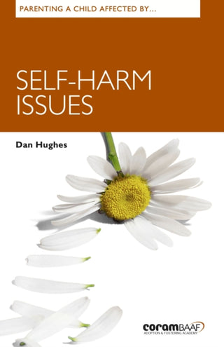 Cover image for 9781913384166 - Parenting A Child Affected By Self-harm Issues
