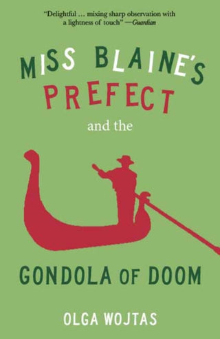 Cover image for 9781913393878 - Miss Blaine's Prefect and the Gondola of Doom