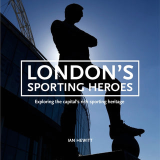 Cover image for 9781913412838 - London's Sporting Heroes