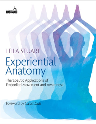 Cover image for 9781913426217 - Experiential Anatomy