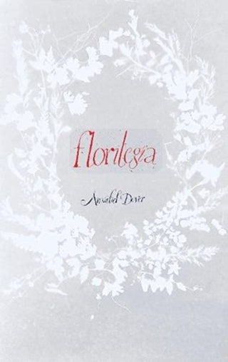 Cover image for 9781913430047 - Florilegia