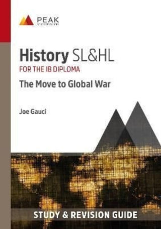 Cover image for 9781913433376 - History SL&HL: The Move to Global War