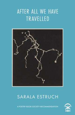 Cover image for 9781913437527 - After All We Have Travelled