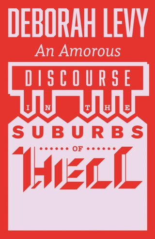 Cover image for 9781913505257 - An Amorous Discourse in the Suburbs of Hell
