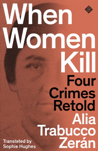 Cover image for 9781913505264 - When Women Kill