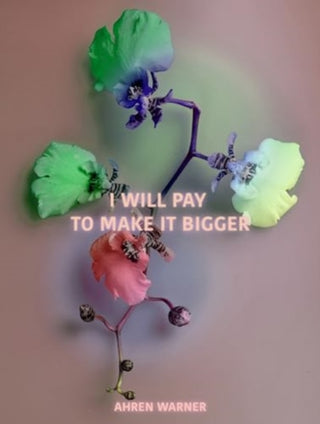 Cover image for 9781913513580 - i will pay to make it bigger