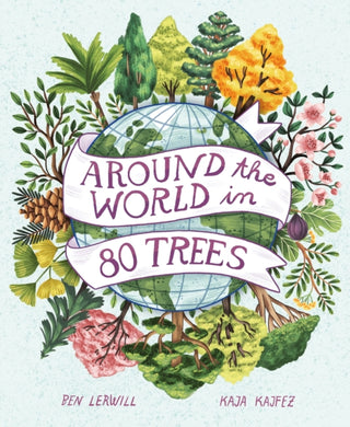 Cover image for 9781913519360 - Around the World in 80 Trees
