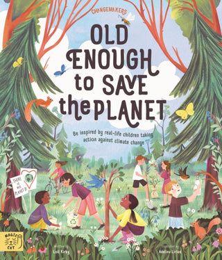 Cover image for 9781913520175 - Old Enough to Save the Planet