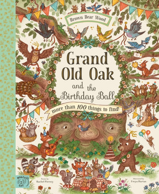 Cover image for 9781913520854 - Grand Old Oak and the Birthday Ball