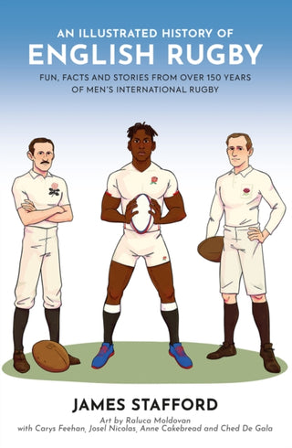 Cover image for 9781913538767 - An Illustrated History of English Rugby