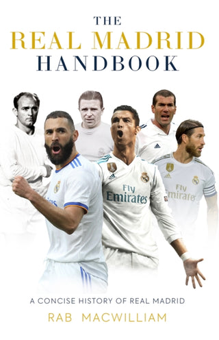 Cover image for 9781913538828 - The Real Madrid Handbook