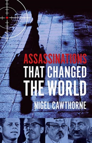 Cover image for 9781913543860 - Assassinations That Changed The World