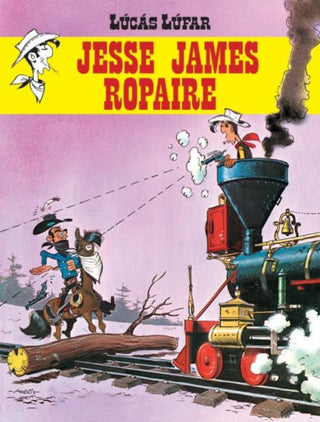 Cover image for 9781913573676 - Lucas Lufar: Jesse James, Ropaire (Lucky Luke in Irish)