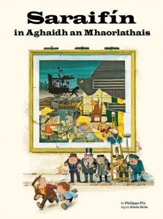 Cover image for 9781913573751 - Saraifín in Aghaidh an Mhaorlathais