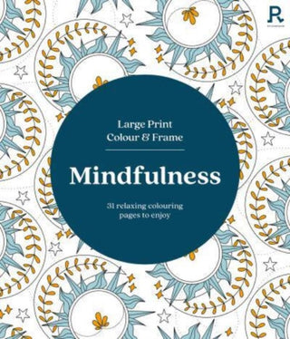 Cover image for 9781913602390 - Large Print Colour & Frame - Mindfulness